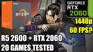 Ryzen 5 2600 paired with RTX 2060 - 20 Games Tested at 1440p - Enough for 60 fps? - Performance Test