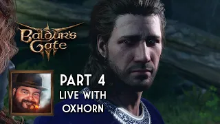 Oxhorn Plays Baldur's Gate 3 - Part 4