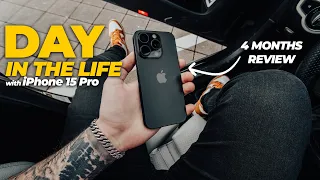 iPhone 15 Pro - Real Day in the Life: 4 Months Later...