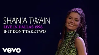 Shania Twain - If It Don't Take Two (Live In Dallas / 1998) (Official Music Video)