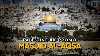 Masjid Al-Aqsa | Palestine Promo | 4K