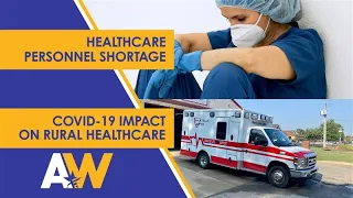 “Arkansas Week: Healthcare Personnel Shortage and COVID-19 Impact on Rural Healthcare”