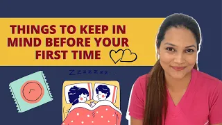 Watch this before your first time | ft. Dr. Tanushree Panday