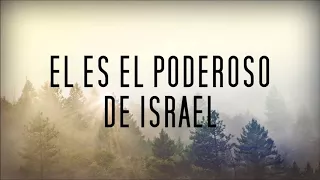 El Poderoso De Israel (Con Letra) -  Miel San Marcos Pentecostes