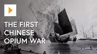 The First Chinese Opium War