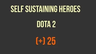 Self Sustaining Mana - Dota 2 - (+) 25