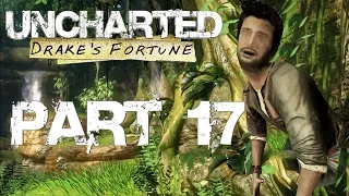 Uncharted: Drake's Fortune HD P.17 w/ Commentary
