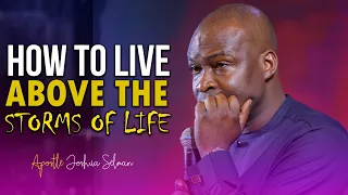 THE POWER TO OVERCOME STORMS OF LIFE - Apostle Joshua Selman