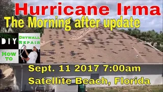 Hurricane Irma- The Morning After Update 9-11-2017 7am from Satellite Beach Florida Hurricane Damage