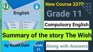 Summary of the story The Wish by Roald Dahl/ Grade 11 Compulsory English/Teach Nepal