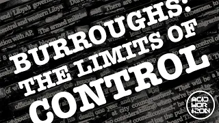 William S. Burroughs: "The Limits of Control" and Its Influence on Deleuze