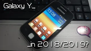 Samsung Galaxy Y in 2018/2019 - Is Android 2.3 usable?