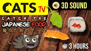 GAME FOR CATS - Japanese Food 🍣🇯🇵 [CATS TV]  3 HOURS - 60FPS 猫のためのゲーム