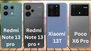 #Poco X6 Pro Vs #Xiaomi 13T Vs #Redmi Note 13 Pro Vs #Redmi Note 13 Pro Plus,,specs full comparions