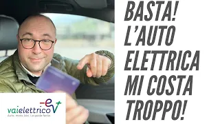 Basta! L’AUTO ELETTRICA mi COSTA TROPPO! La vendo?