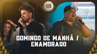 Humberto e Ronaldo - Domingo de Manhã/Enamorado [Copo Sujo 3 Ao Vivo em Brasília ]