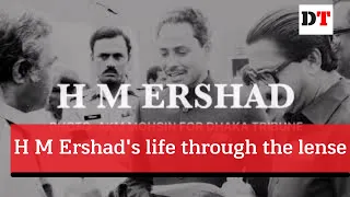 H M Ershad's life through the lense