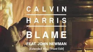 Calvin Harris feat. John Newman - Blame (Extended Mix)