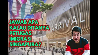 Cara Melewati Imigrasi di Singapura untuk yang pertama kali ke Singapura