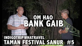 Bank Gaib di Taman Festival Sanur - IndigoTrip #5 Om Hao & Billy Christian