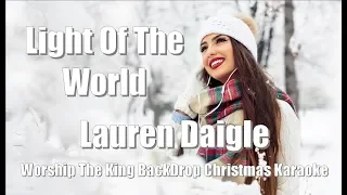 Lauren Daigle "Light Of The World" Worship The King Christmas Karaoke