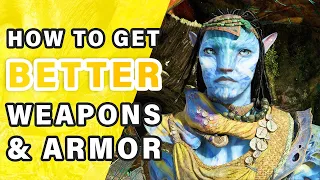 How to Upgrade and get Better Weapons & Armor ► Avatar: Frontiers of Pandora