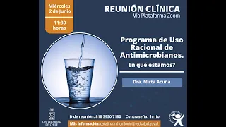 Reunión Clínica "Programa de Uso Racional de Antimicrobianos. En qué estamos?" [02 de Junio]