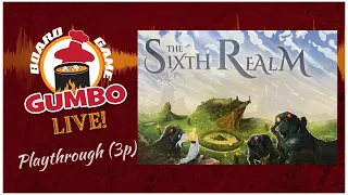 The Sixth Realm - full playthrough (3p)