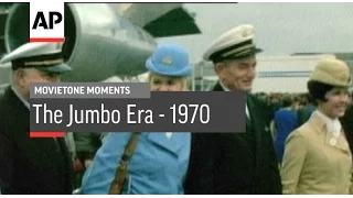 The Jumbo Era - 1970 | Movietone Moment | 22 Jan 16