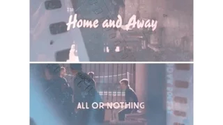 ◄Home & Away► | All Or Nothing