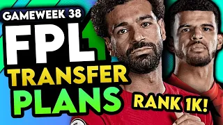 RANK 1001 IN THE WORLD | FPL GAMEWEEK 38 TRANSFER PLANS | Fantasy Premier League Tips 2023/24