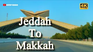 Traveling to Makkah from Jeddah by Road | 4K Video