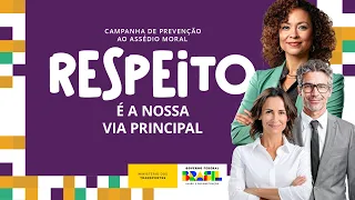 LANÇAMENTO DA CAMPANHA DE PREVENÇÃO AO ASSÉDIO MORAL