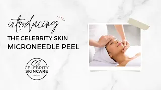 The New Microneedle Peel from Celebrity Skin! Microneedling plus Chemical Peel Gets Real Results ✨