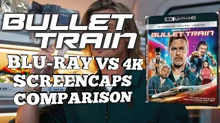 BULLET TRAIN BLU-RAY VS 4K SCREENCAPS COMPARISON