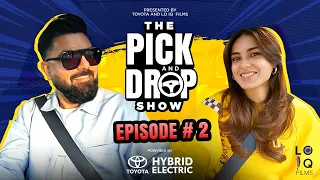 The Pick & Drop Show Episode - 2 | Yasir Hussain | Iqra Aziz | Latest Interview