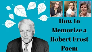 How to Memorize a Robert Frost Poem