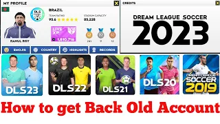 How to Get Back Old Account in DLS 23