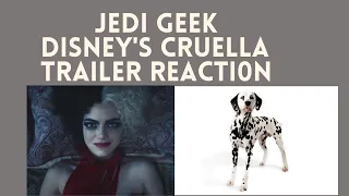 CRUELLA - TRAILER REACTION! | JEDI GEEK |(Disney | Emma Stone | Joker)