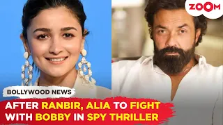 After Ranbir Kapoor, Alia Bhatt set to FIGHT with Bobby Deol in upcoming spy thriller?