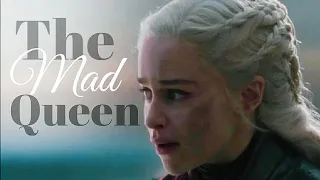 Daenerys Targaryen | The Mad Queen (8x05)