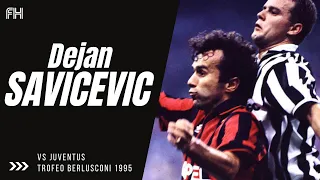 Dejan Savicevic ● Skills ● AC Milan 0-0 Juventus ● Trofeo Berlusconi 1995