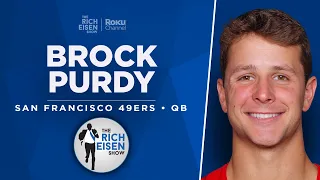 49ers QB Brock Purdy Talks Shanahan, Handling Critics & More with Rich Eisen | Full Interview