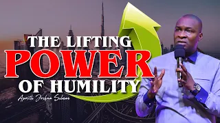 THE LIFTING POWER OF TRUE HUMILITY BY APOSTLE JOSHUA SELMAN