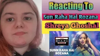 Reacting On Sunn Raha Hai Rozana |Shreya Ghoshal |T-Series Mixtape |Bhushan Kumar Ahmed Khan Abhijit
