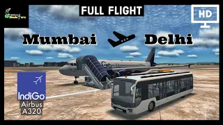 Real Flight Simulator 2020 | Full Flight - Mumbai to Delhi | Indigo Airlines - Airbus A320