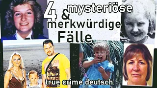 4 unbekannte, mysteriöse & merkwürdige Fälle- true crime deutsch