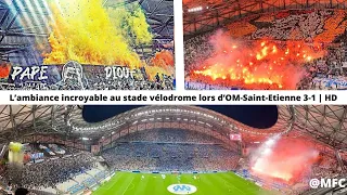 OM 3-1 Asse | L’ambiance exceptionnelle au Stade Vélodrome ( chants, tifos,..) | HD