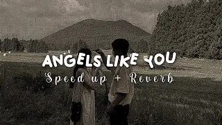 Miley Cyrus - angels like you ( speed up + reverb ) || Cause they say that misery loves company