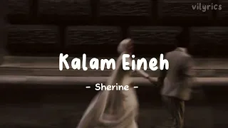 Kalam Eineh | ya lel ya leli - Sherine (Lyrics) #viral on #tiktok